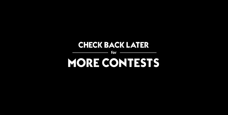 Check back later for more contests!